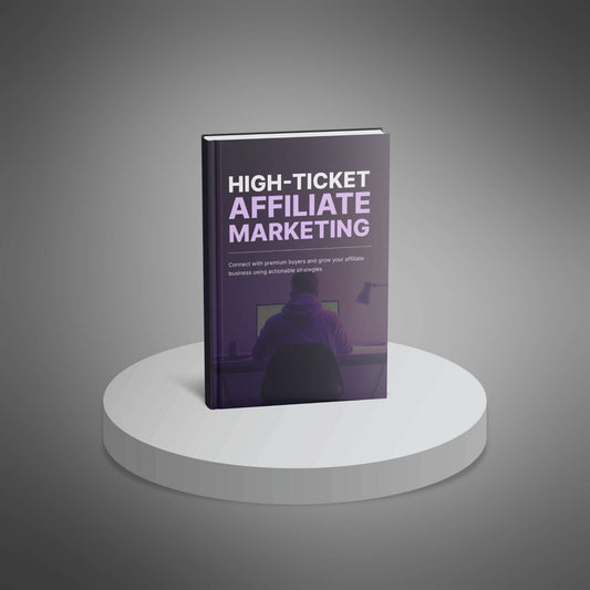 High-Ticket Affiliate Marketing - Bundle
